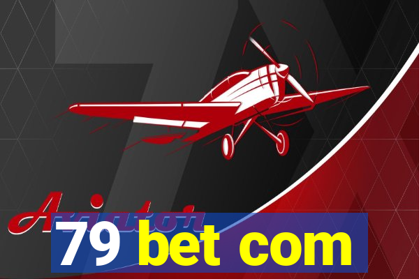 79 bet com